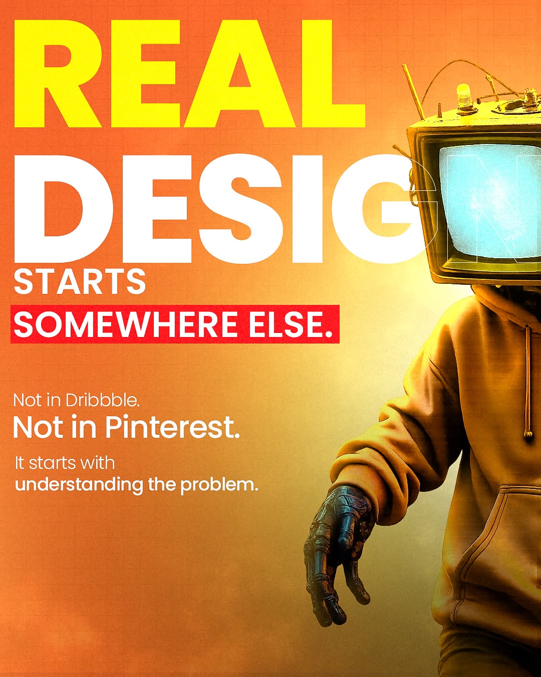 Real Design Starts Somewhere Else